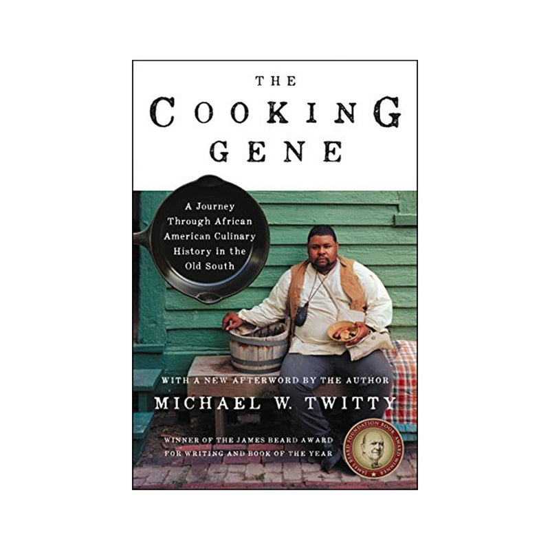 The Cooking Gene: A Journey Through African American Culinary History in the Old South